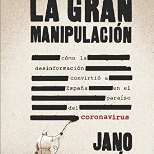 La gran manipulación