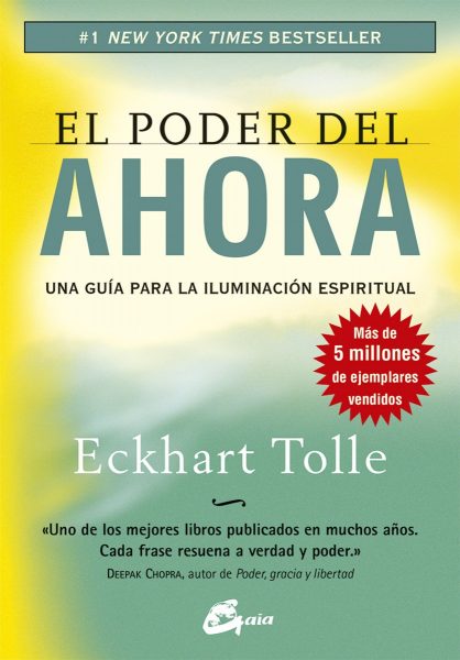 El Poder del Ahora, una guía para iluminación espiritual