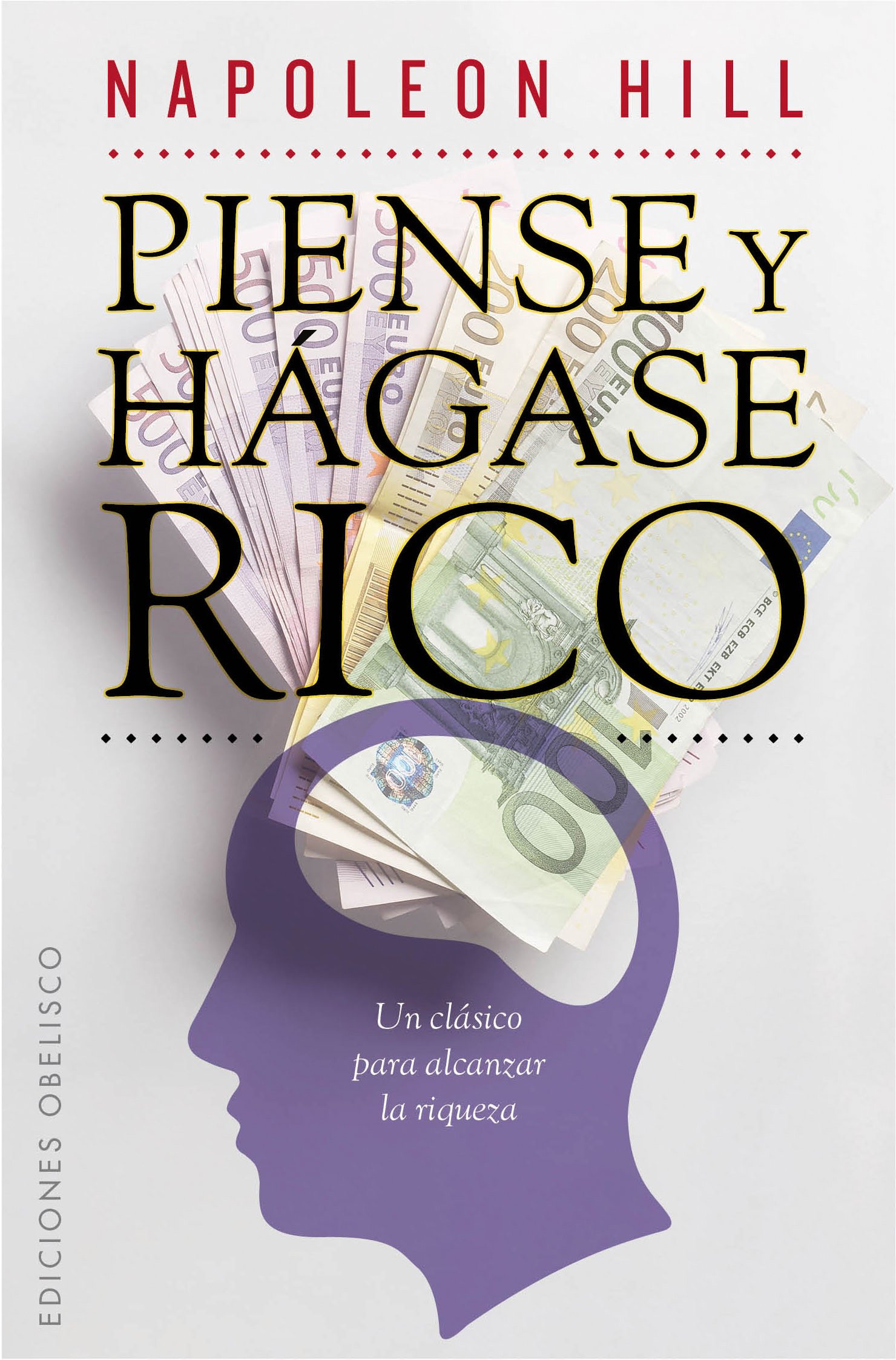 Piense y Hagase Rico, Napoleon Hill, Libro, Reseña y opiniones