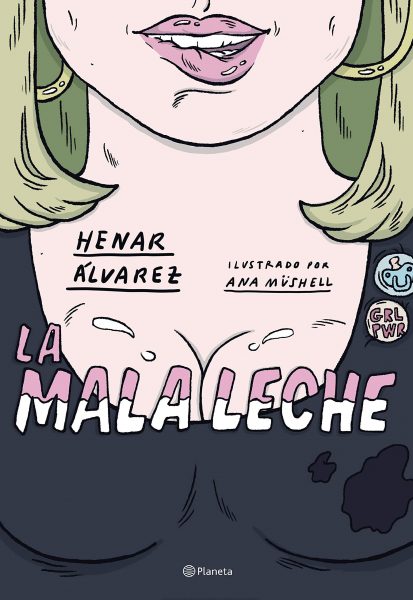 La Mala Leche, novela grafica de Henar Álvarez, libro