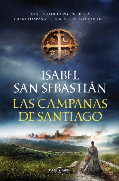 Las campanas de Santiago, libro de Isabel San Sebastián