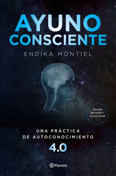 Ayuno Consciente, libro de Endica Montiel