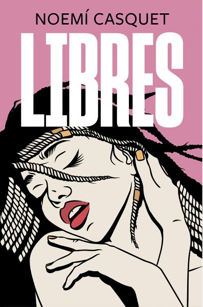 Libres, libro de Noemí Casquet