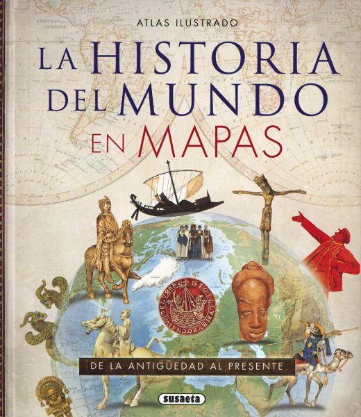 La Historia del Mundo en Mapas, el mejor libro ilustrado de la historia del mundo.