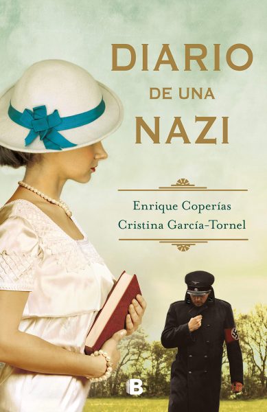 DIARIO DE UNA NAZI, Libro de Cristina García-Tornel y Enrique Coperías