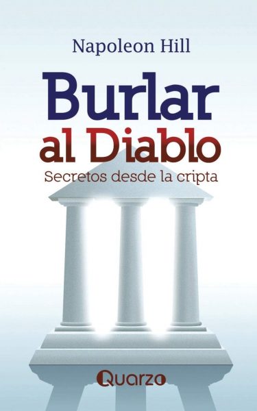 Burlar al Diablo, Libro de Napoleon Hill