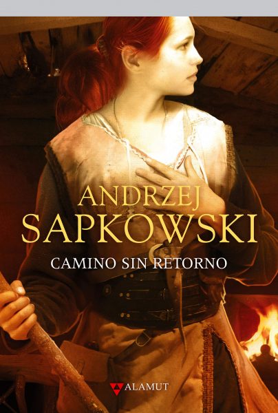 Camino sin retorno, Saga Geralt de Rivia, Libro novela de Andrzej Sapkowski