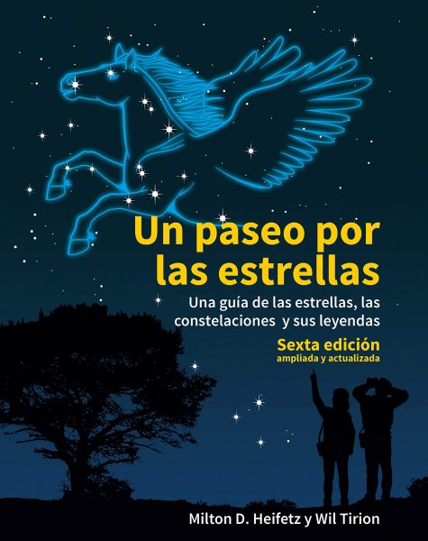 Un paseo por las estrellas, una guia de las estrellas, las constelaciones y sus leyendas, libro de Milton D. Heifetz y Wil Tirion