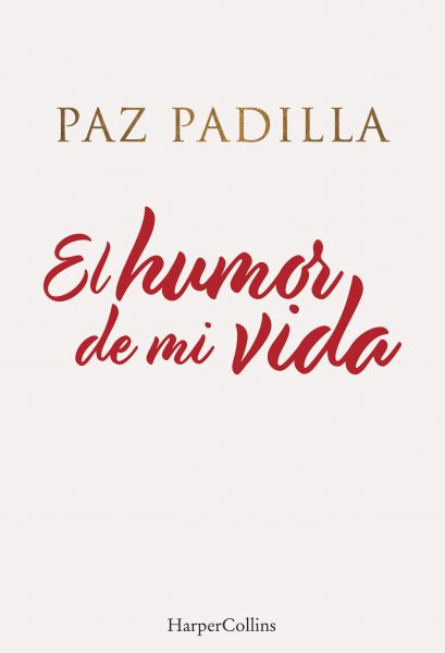 El Humor de mi vida, Libro de Paz Padilla.