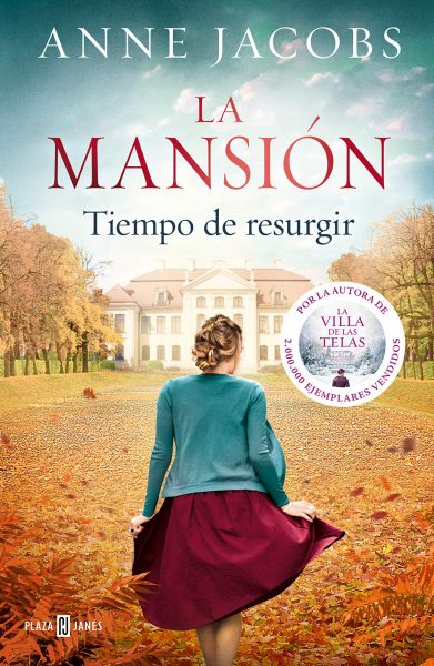 La Mansión, Tiempo de Resurgir, libro novela de Anne Jacobs