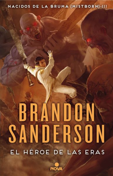 El Heroe de las Eras, Saga Nacidos en la Bruma 3, Libro novela de Brandon Sanderson