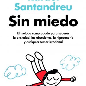 Sin miedo, libro de Rafael Santandreu