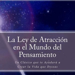 La Ley de Atracción en el mundo del pensamiento