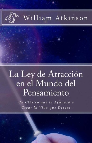 La Ley de Atracción en el mundo del pensamiento