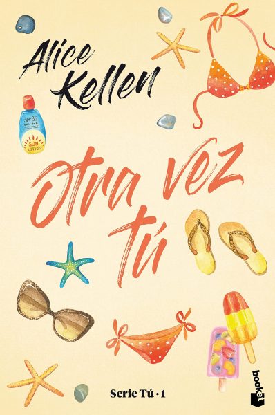 Otra Vez tú, novela de Alice Kellen