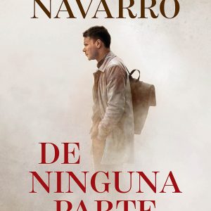 De Ninguna Parte, Novela