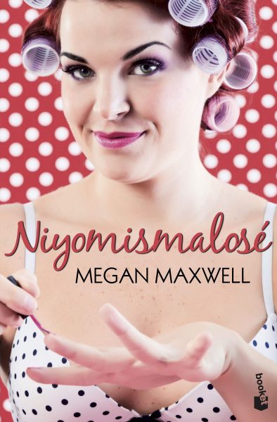 No yo misma lo sé, novela de Megan Maxwell