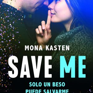 Save Me, novela de Mona Kasten