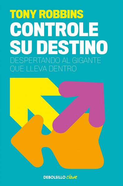 Controle su destino, libro de Anthony Robbins