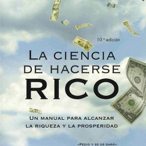 La Ciencia de hacerse rico