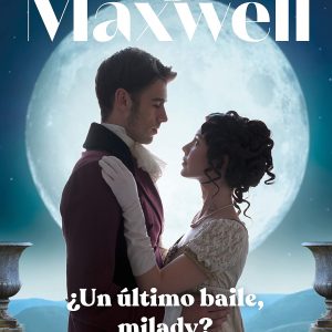 Un último baile Milady, Novela de Megan Maxwell