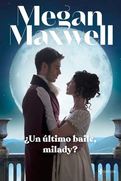 Un último baile Milady, Novela de Megan Maxwell